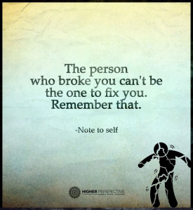 the-person-who-broke-you-can-not-fix-you-dv